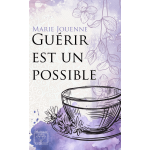 Guérir est un possible